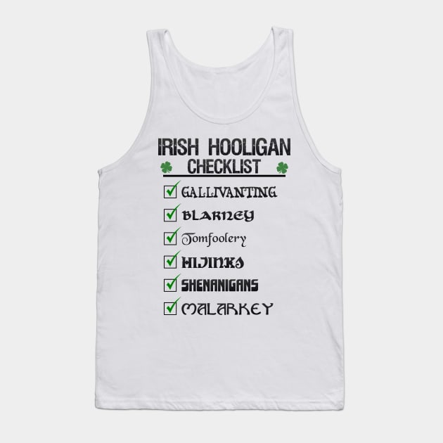 Irish Hooligan To Do List Funny St Patrick's Day Blarney Malarkey Shenanigans Tank Top by ExplOregon